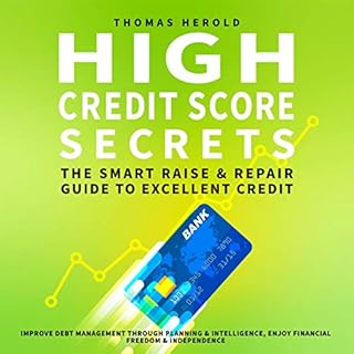 High Credit Score Secrets: The Smart Raise and Repair Guide to Excellent Credit Audiobook By Thomas Herold cover art