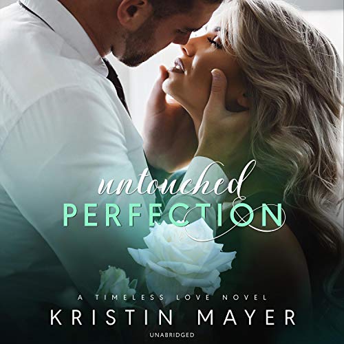 Untouched Perfection Audiolibro Por Kristin Mayer arte de portada