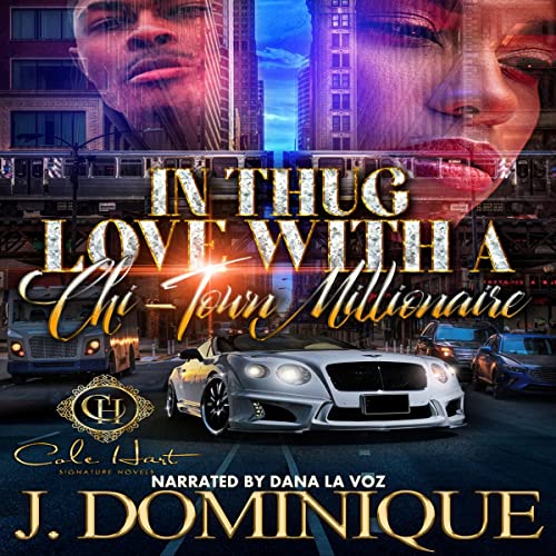 In Thug Love with a Chi-Town Millionaire Audiolibro Por J. Dominique arte de portada