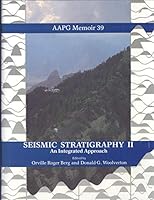 Seismic Stratigraphy II: An Integrated Approach to Hydrocarbon Exploration (Aapg Memoir)