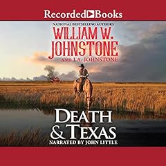 Death and Texas Audiolibro Por J.A. Johnstone, William W. Johnstone arte de portada