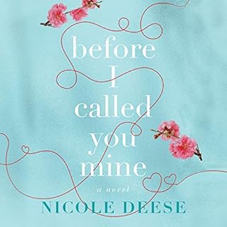 Before I Called You Mine Audiolibro Por Nicole Deese arte de portada