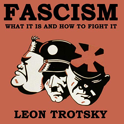 Fascism: What It Is and How to Fight It Audiolibro Por Leon Trotsky arte de portada