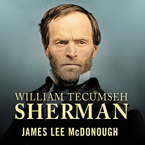 William Tecumseh Sherman Audiolibro Por James Lee McDonough arte de portada