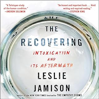 The Recovering Audiobook By Leslie Jamison cover art