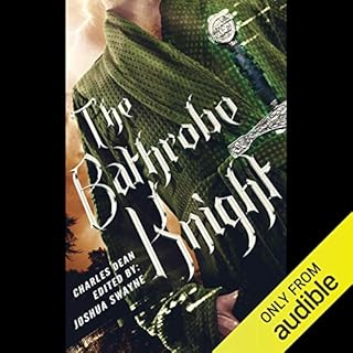 The Bathrobe Knight: Volume 1 Audiobook By Charles Dean cover art