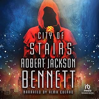 City of Stairs Audiobook By Robert Jackson Bennett cover art