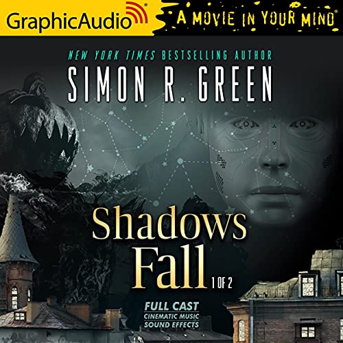 Shadows Fall (1 of 2) (Dramatized Adaptation) Audiobook By Simon R. Green cover art