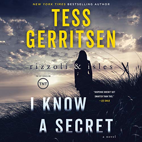 I Know a Secret Audiobook By Tess Gerritsen cover art