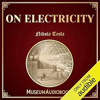 On Electricity Audiolibro Por Nikola Tesla arte de portada