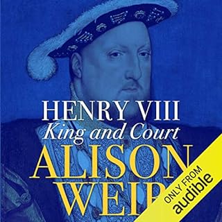 Henry VIII: King and Court Audiobook By Alison Weir cover art