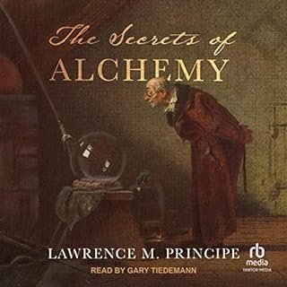 The Secrets of Alchemy Audiolibro Por Lawrence M. Principe arte de portada