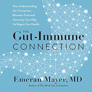 The Gut-Immune Connection Audiolibro Por Emeran Mayer arte de portada