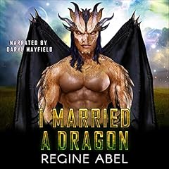I Married a Dragon Audiolibro Por Regine Abel arte de portada
