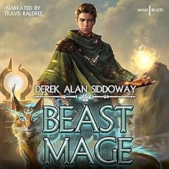 Beast Mage Audiobook By Derek Alan Siddoway cover art