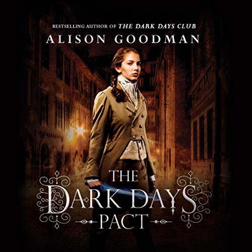 The Dark Days Pact Audiobook By Alison Goodman cover art