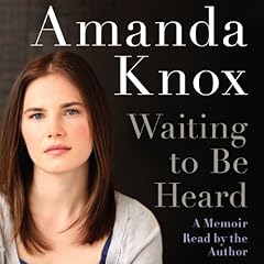 Waiting to Be Heard Audiolibro Por Amanda Knox arte de portada