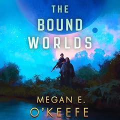 The Bound Worlds Audiolibro Por Megan E. O'Keefe arte de portada