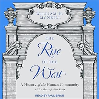 The Rise of the West Audiolibro Por William H. McNeill arte de portada