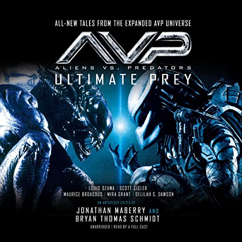Aliens vs. Predators: Ultimate Prey Audiolibro Por Jonathan Maberry, Bryan Thomas Schmidt, various authors arte de portada