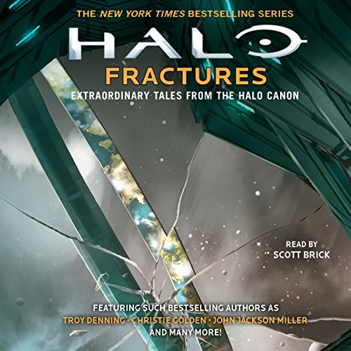 HALO: Fractures - Extraordinary Tales from the Halo Canon Audiobook By Tobias Buckell, Troy Denning, Matt Forbeck, Kelly Gay,