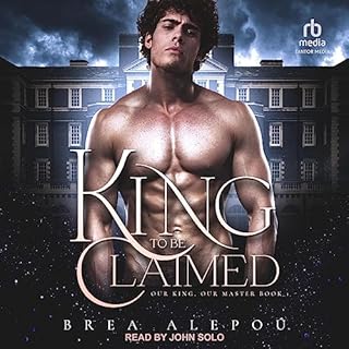 A King to Be Claimed Audiobook By Brea Alepo&uacute; cover art