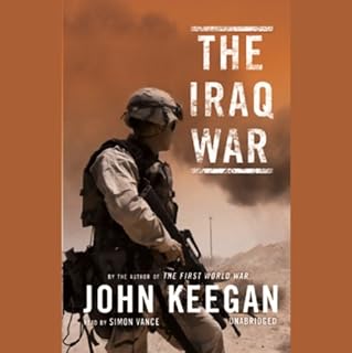 The Iraq War Audiolibro Por John Keegan arte de portada