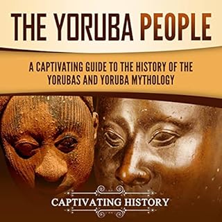 The Yoruba People Audiolibro Por Captivating History arte de portada