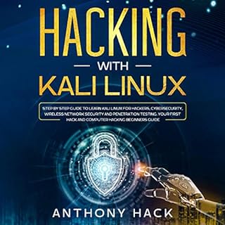 Hacking with Kali Linux Audiobook By Anthony Hack cover art