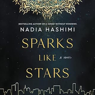 Sparks Like Stars Audiolibro Por Nadia Hashimi arte de portada