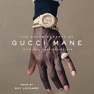 The Autobiography of Gucci Mane Audiolibro Por Gucci Mane, Neil Martinez-Belkin arte de portada