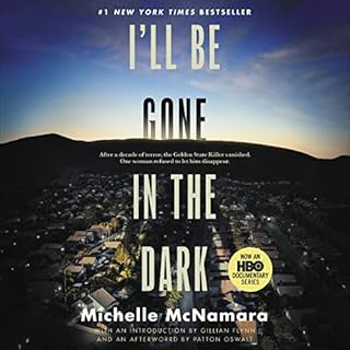 I'll Be Gone in the Dark Audiolibro Por Michelle McNamara arte de portada
