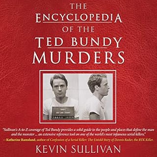 The Encyclopedia of the Ted Bundy Murders Audiolibro Por Kevin Sullivan arte de portada