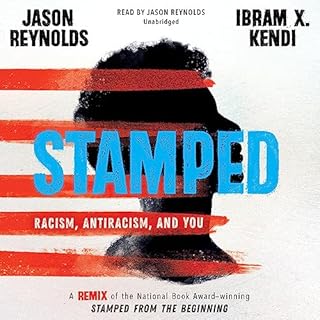 Stamped: Racism, Antiracism, and You Audiolibro Por Jason Reynolds, Ibram X. Kendi arte de portada