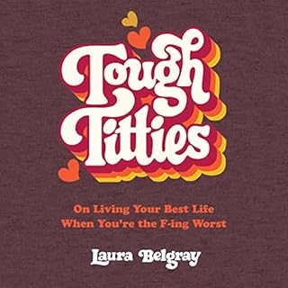 Tough Titties Audiolibro Por Laura Belgray arte de portada
