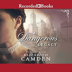 A Dangerous Legacy Audiolibro Por Elizabeth Camden arte de portada