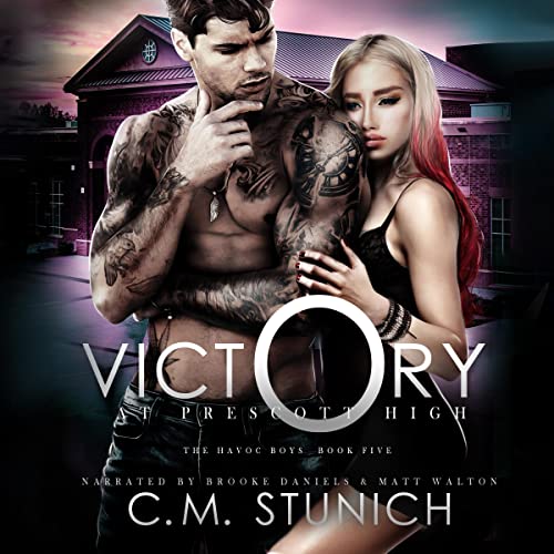 Victory at Prescott High Audiobook By C.M. Stunich cover art