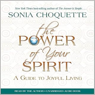 The Power of Your Spirit Audiobook By Sonia Choquette cover art