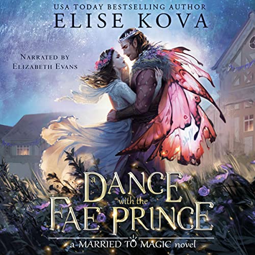 A Dance with the Fae Prince Audiobook By Elise Kova cover art