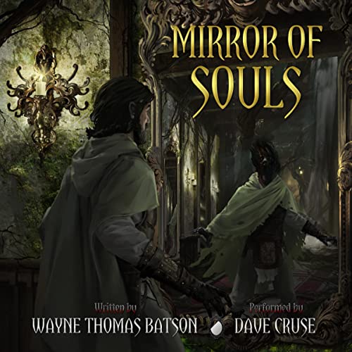 Mirror of Souls Audiobook By Wayne Thomas Batson cover art