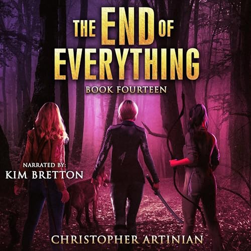 The End of Everything, Book 14 Audiobook By Christopher Artinian cover art