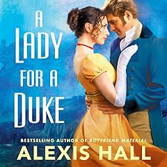 A Lady for a Duke Audiolibro Por Alexis Hall arte de portada