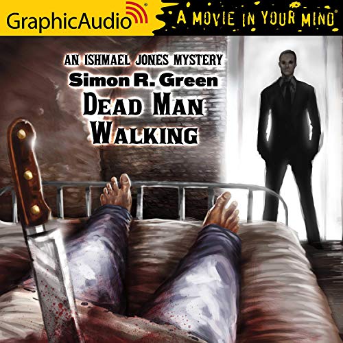 Dead Man Walking [Dramatized Adaptation] Audiobook By Simon R. Green cover art