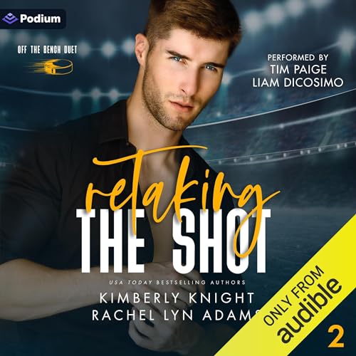 Retaking the Shot Audiolibro Por Kimberly Knight, Rachel Lyn Adams arte de portada