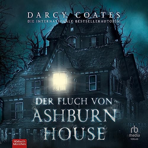 Der Fluch von Ashburn House [The Curse of Ashburn House] Audiolibro Por Darcy Coates arte de portada