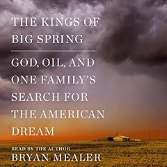 The Kings of Big Spring Audiolibro Por Bryan Mealer arte de portada