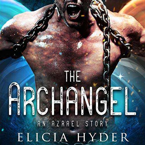 The Archangel: An Azrael Story Audiolibro Por Elicia Hyder arte de portada