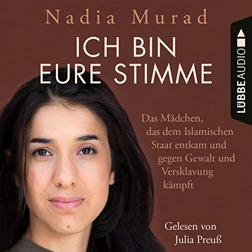 Ich bin eure Stimme Audiolibro Por Nadia Murad arte de portada