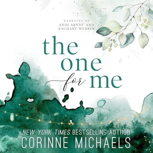 The One for Me Audiolibro Por Corinne Michaels arte de portada