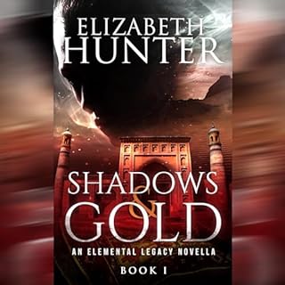 Shadows and Gold Audiobook By Elizabeth Hunter cover art